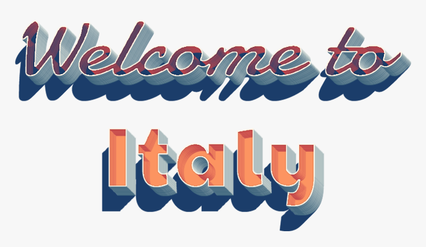 Welcome To Italy 3d Png - Calligraphy