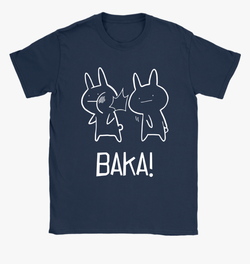 Baka For True Otakus Anime Fans Cute Bunnies Shirts - Shirt