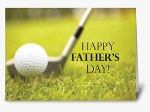 Father S Day Golf Club And Ball Greeting Card - Happy Fathers Day Golf