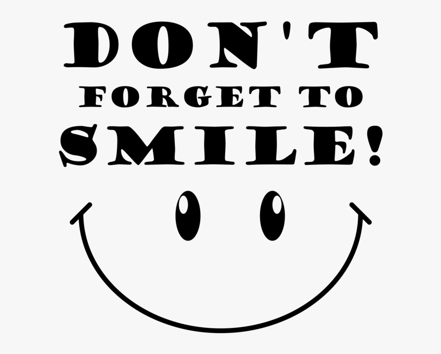 Dont Forget To Smile Typography 