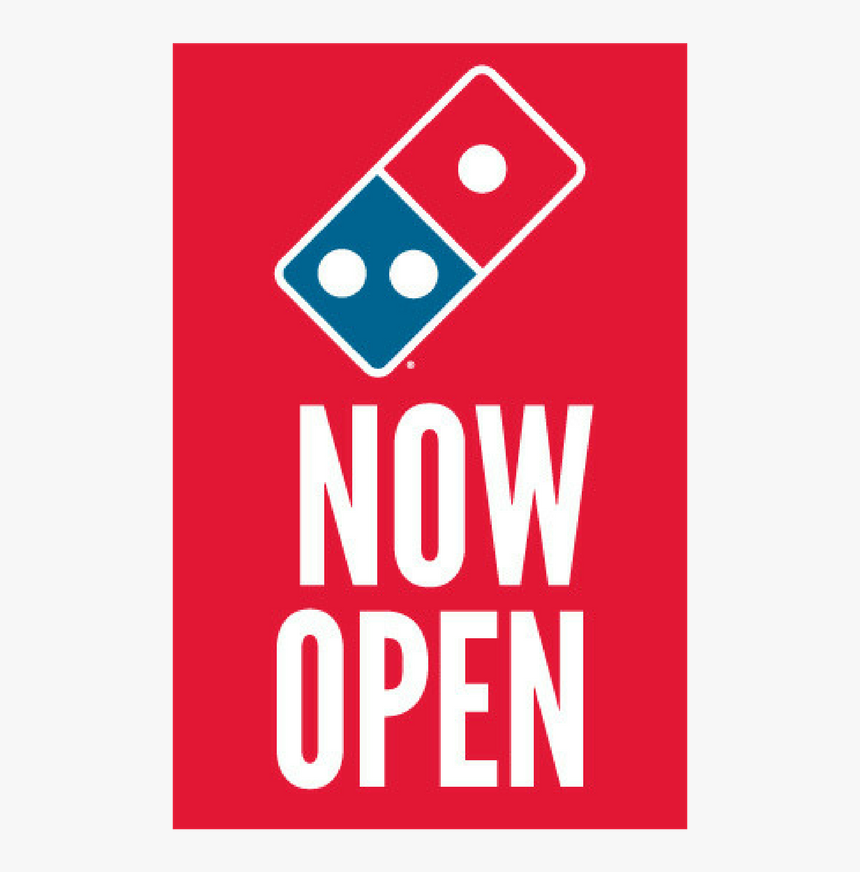 Now Open - Domino-s Pizza