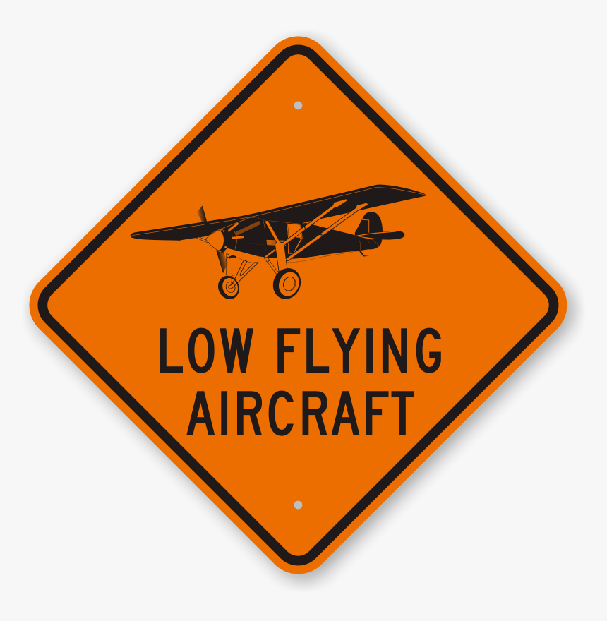 Low Flying Aircraft Street &amp; Traffic Warning Sign - Explosives Placard