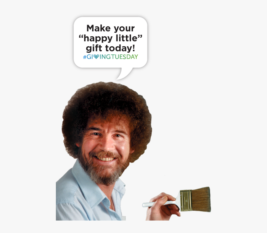Bob Ross Holding A Paint Brush Saying Make Your Happy - Bob Ross