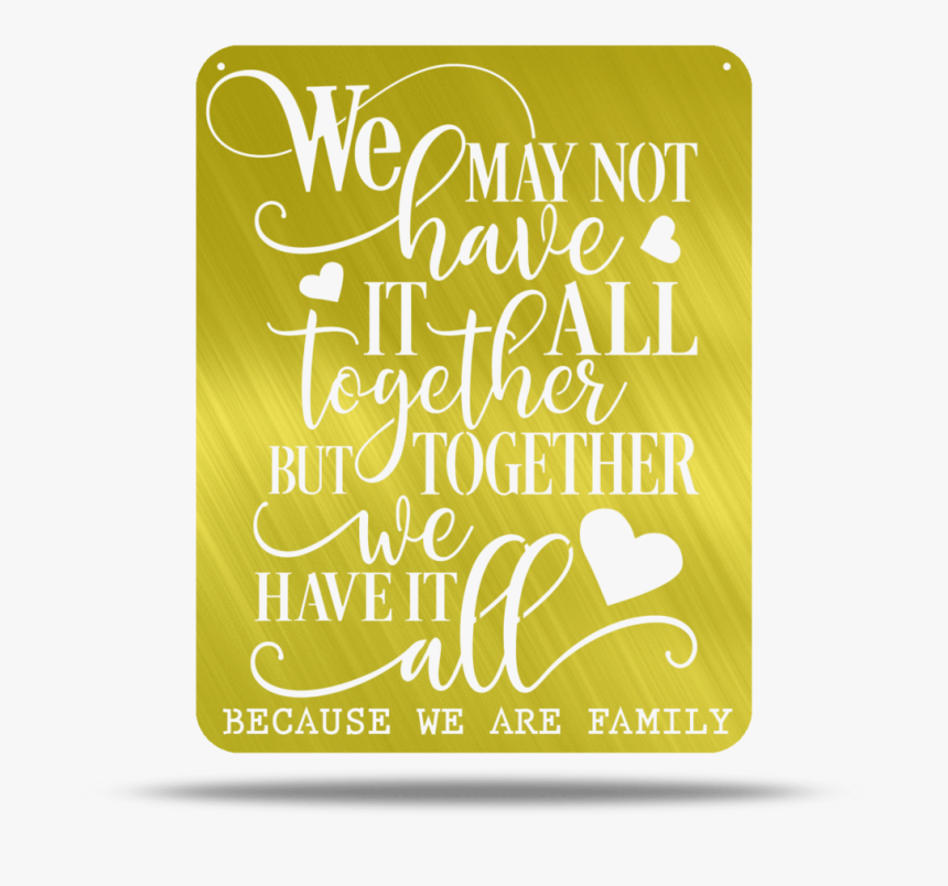 Because We Are Family Metal Wall Quotes - Calligraphy