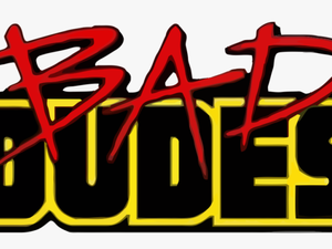 Bad Dudes Logo - Bad Dudes Vs Dragonninja Logo