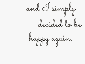 #again #happy #quotes #tumblr - Handwriting
