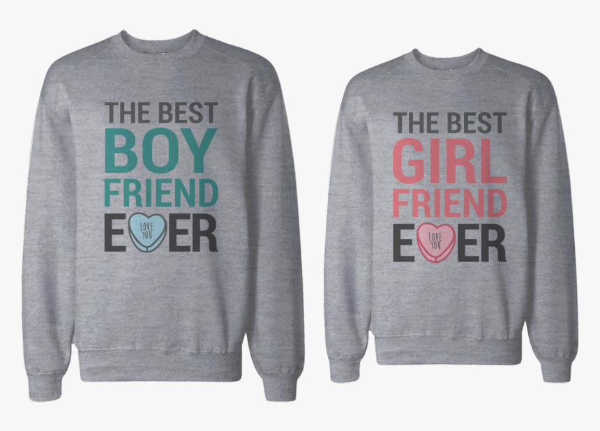 Best Boyfriend And Girlfriend Ever Sweatshirts 
 Class - Best Friends Sweaters Boys And Girls