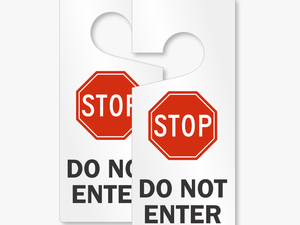 Stop Do Not Enter Lockout Door Hanger - Stop Sign