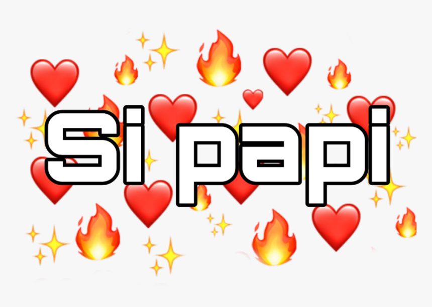 #love #si #papi #fire #sipapi #h