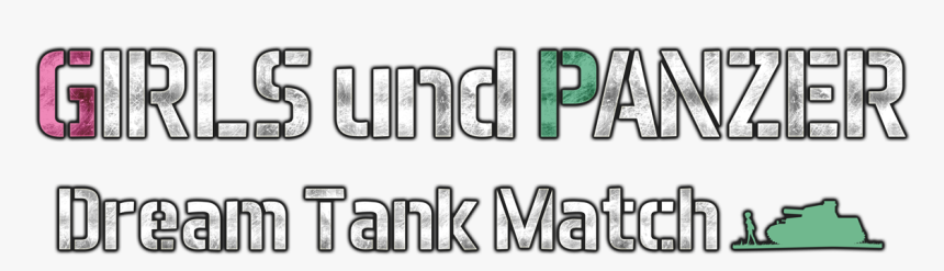 Girls Und Panzer Dream Tank Matc