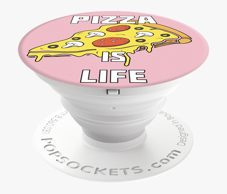 Popsocket Pizza Is Life