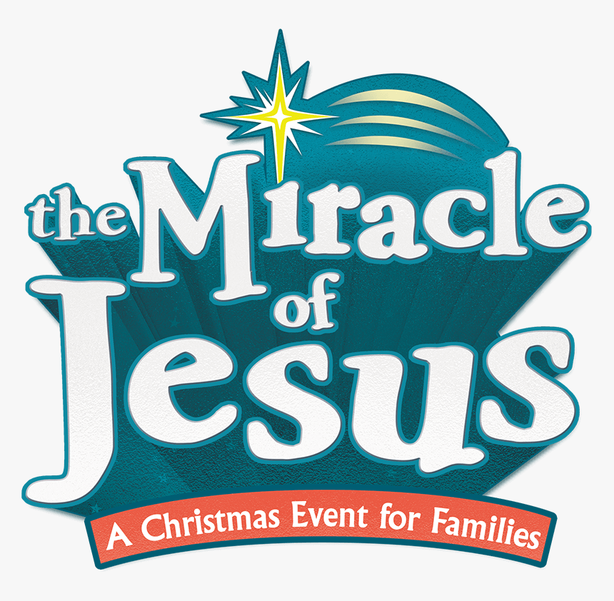 Miracle Of Jesus Christmas Event Logo - Miracle Of Jesus A Christmas Event