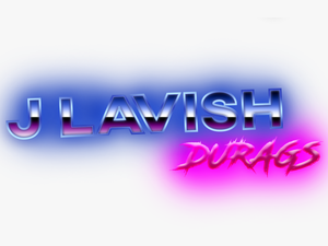 Welcome To J Lavish Durags - Graphic Design