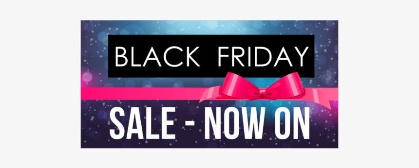 Black Friday Sale On Now