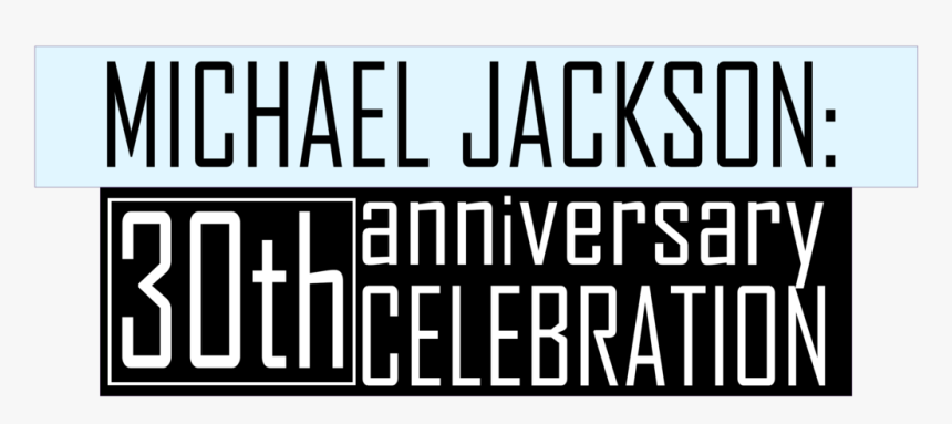 Michael Jackson 30th Anniversary