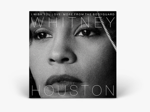 Whitney Houston I Wish You Love More