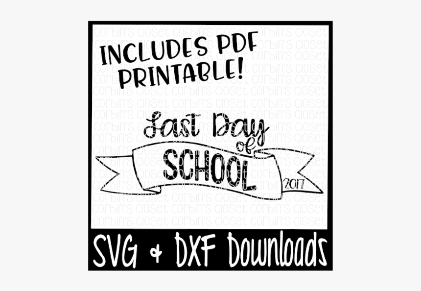 Free Sale * Last Day Of School Svg * Last Day Of School - Illustration