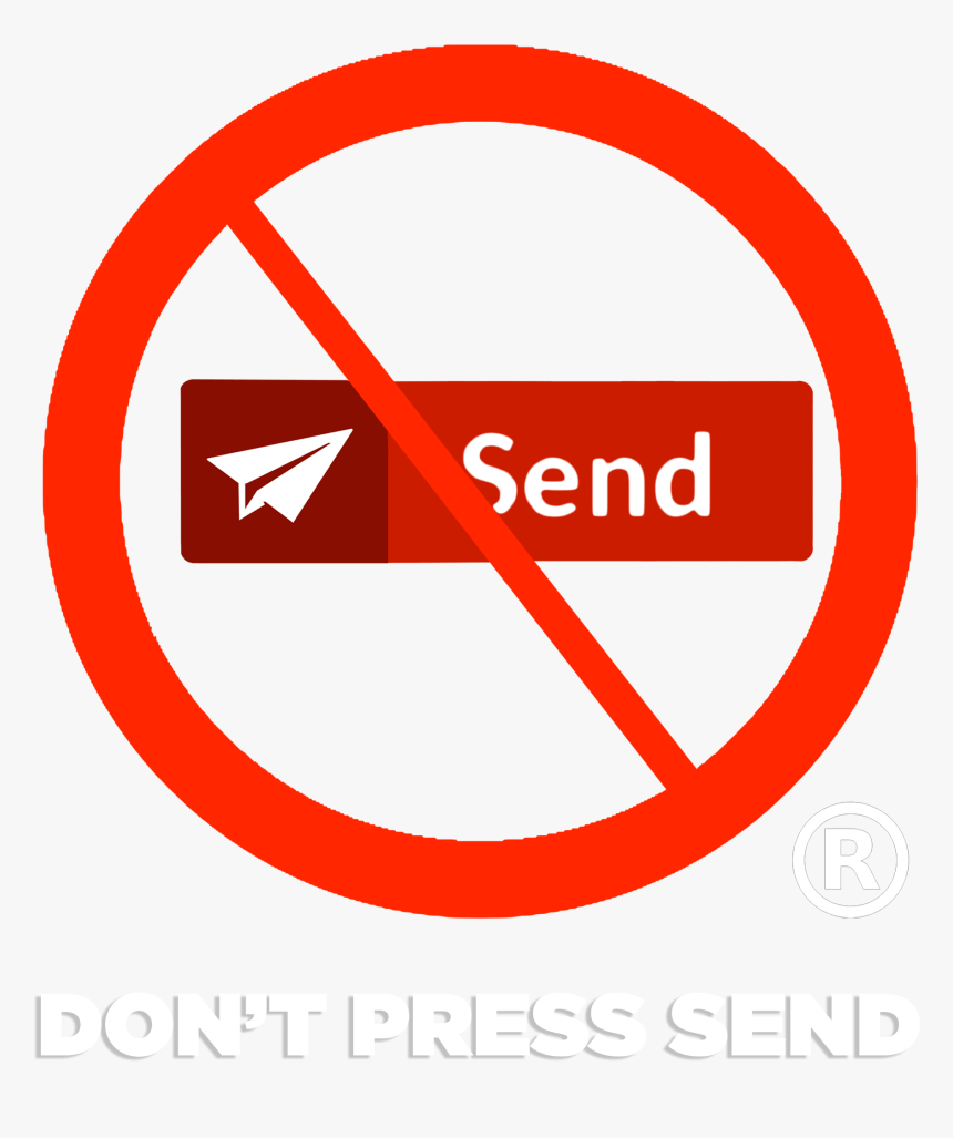 Don T Press Send Logo - Don T Press Send