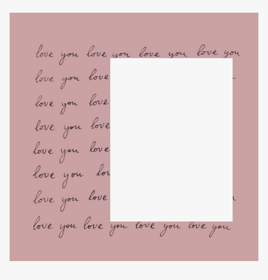 #loveyou #frame #pink #border #love #pinklove - Paper