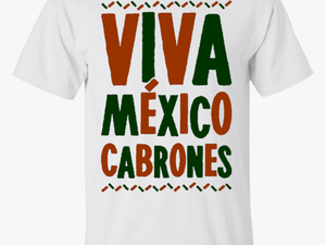 Viva Mexico Cabrones Shirt 