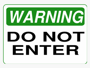 Do Not Enter - Funny Warning Signs
