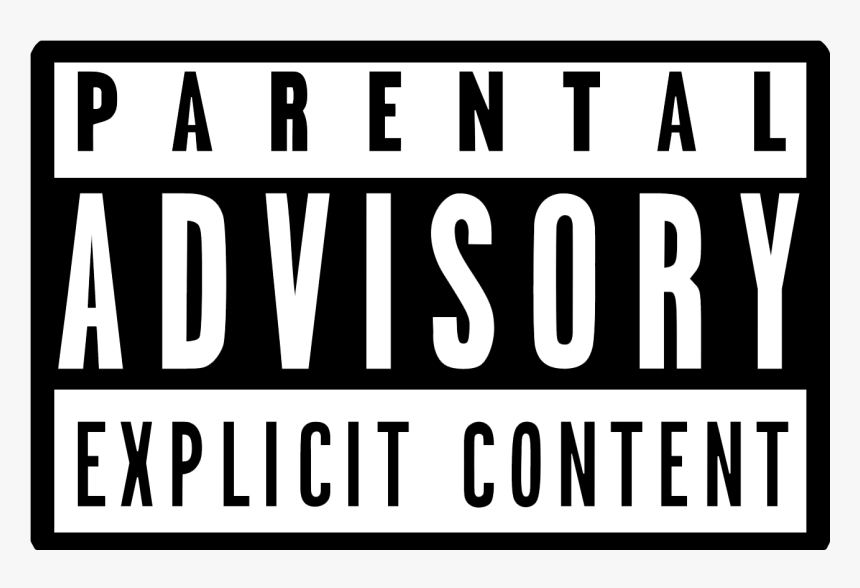 Parental Advisory Explicit Conte