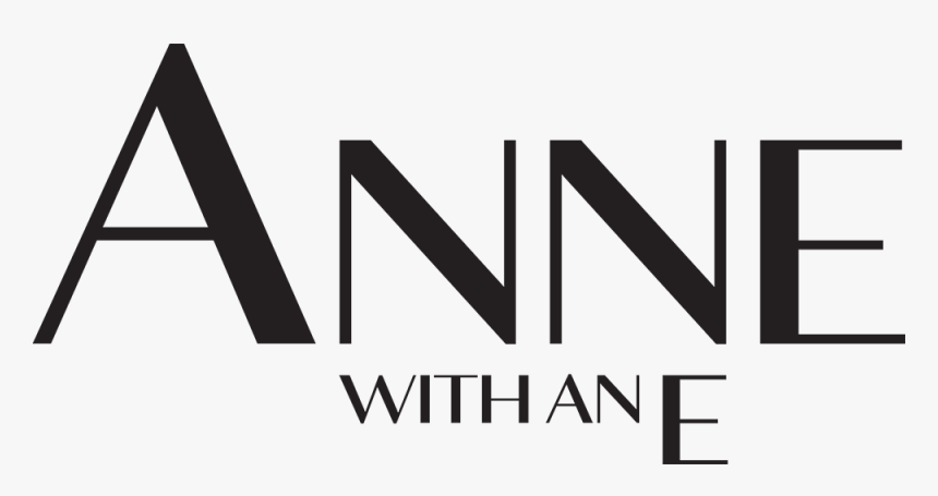 Anne With An E - Anne With An E 
