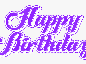 Free Png Download Purple Happy Birthday Png Images - Hd Images Of Happy Birthday Png