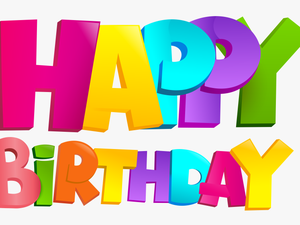 Happy Birthday Text Transparent Png - Transparent Happy Birthday Clipart